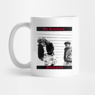 MY BROTHERS KEEPER Mug